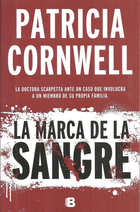 LA MARCA DE LA SANGRE.. | Patricia Cornwell