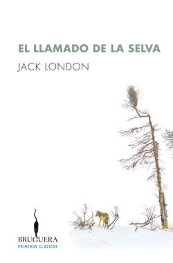 EL LLAMADO DE LA SELVA.C | Jack London