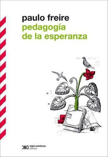 PEDAGOGÍA DE LA ESPERANZA.. | Paulo Freire