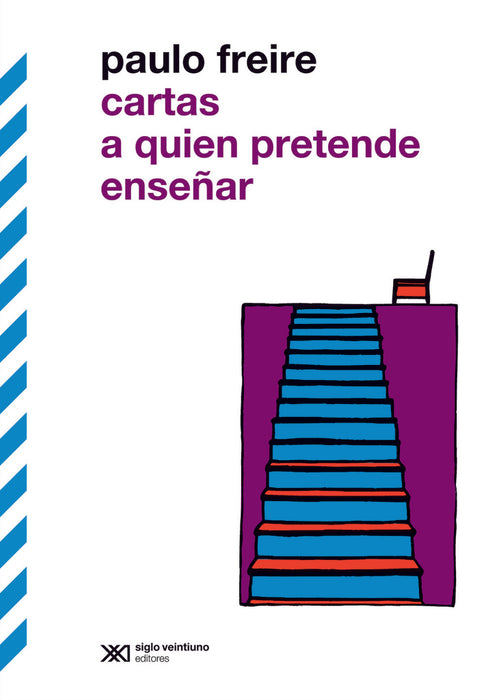 CARTAS A QUIEN PRETENDE ENSEÑAR.. | Freire, Mastrángelo