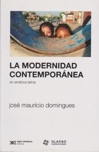 América Latina y la modernidad contemporánea | JoséMauricio Domínguez