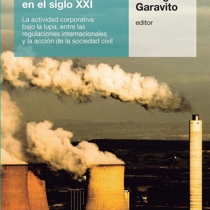 Empresas y derechos humanos en el siglo XXI | César Rodríguez Garavito