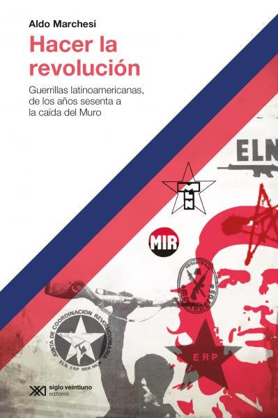 HACER LA REVOLUCION.. | Aldo Marchesi