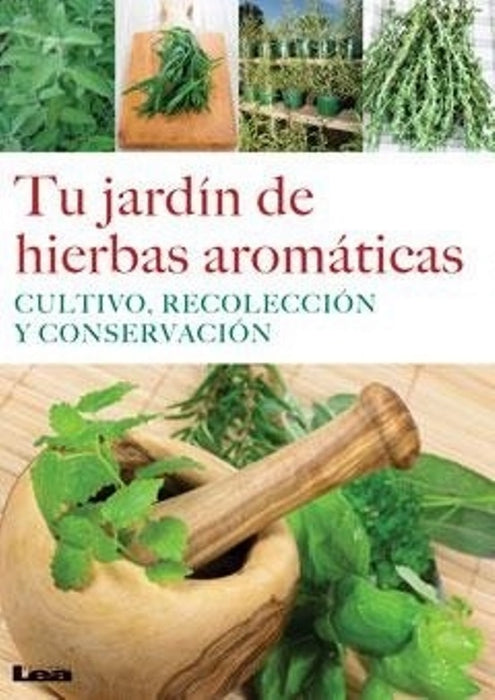 TU JARDIN DE HIERBAS AROMATICA..