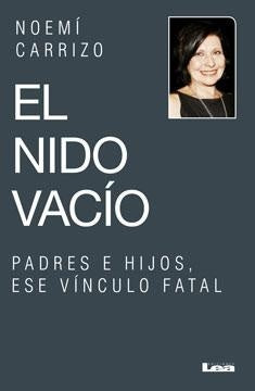 EL NIDO VACIO* | Noemí  Carrizo