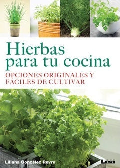 HIERBAS PARA TU COCINA.. | Liliana Gonzalez Revro