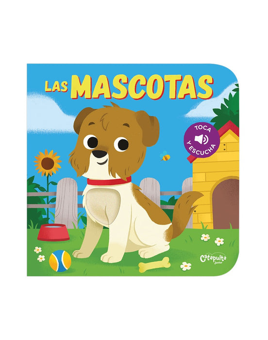 TOCA Y ESCUCHA: LAS MASCOTAS..*