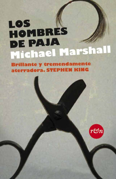 Los hombres de paja | Michael Marshall