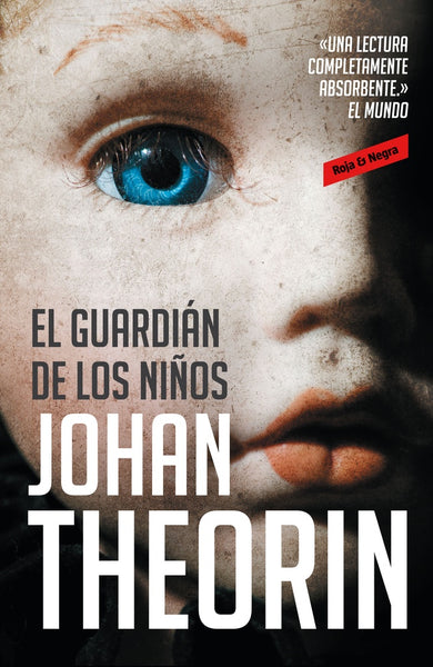 El guardian de los ninos* | Johan Theorin