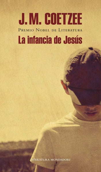 LA INFANCIA DE JESÚS.C | JM Coetzee