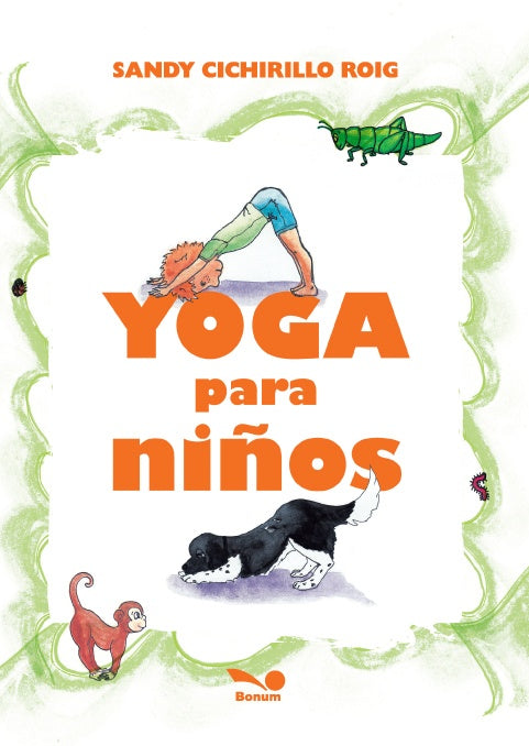 YOGA PARA NIÑOS.. | Sandy Cichirillo Roig