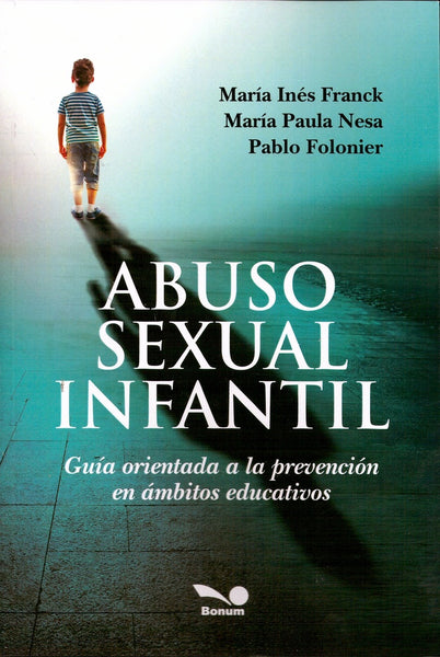 ABUSO SEXUAL INFANTIL.. | María Inés Franck