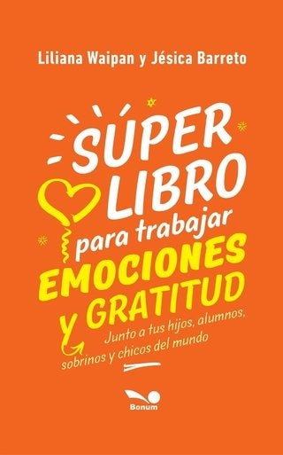 Super libro para trabajar emociones y gratitud | Liliana Waipan