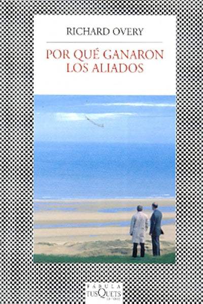 POR QUÉ GANARON LOS ALIADOS.. | Richard Overy