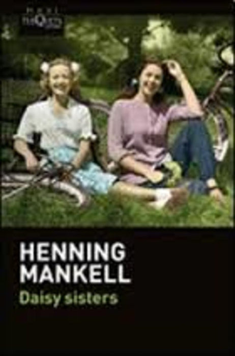 DAISY SISTERS * | Henning Mankell