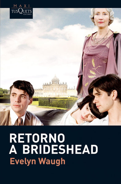 RETORNO A BRIDESHEAD*. | Evelyn Waugh