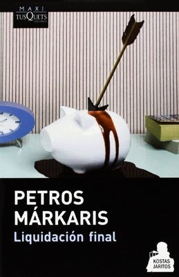 LIQUIDACION FINAL  | Petros Markaris