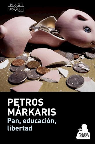 PAN, EDUCACIÓN, LIBERTAD.. | Petros Markaris