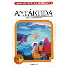 ELIGE TU PROPIA AVENTURA. 23. ANTÁRTIDA.. | Lily Simonson