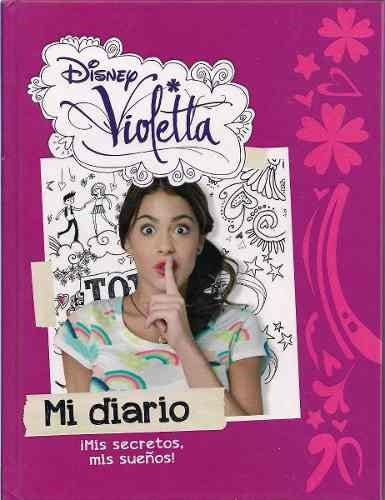 VIOLETTA. MI DIARIO. !MIS SECRETOS, MIS SUEÑOS! | Disney