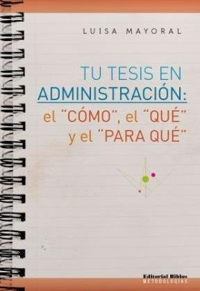 TU TESIS EN ADMINISTRACIÓN.. | LUISA MAYORAL