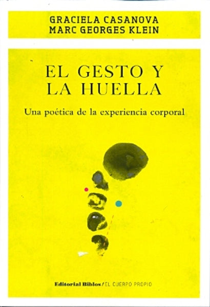 EL GESTO Y LA HUIELLA | Graciela Casanova