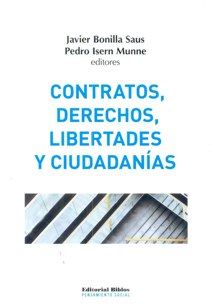 CONTRATOS, DERECHOS, LIBERTADES Y CIUDADANÍA.. | Javier Bonilla Saus