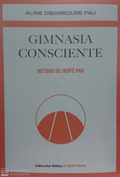 GIMNASIA CONSCIENTE.. | ALINE DIBARBOURE