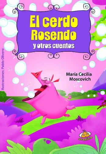 El cerdo rosendo | Maria Cecilia  Moscovich