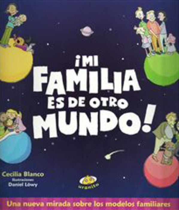 MI FAMILIA ES DE OTRO MUNDO..* | Cecilia Blanco