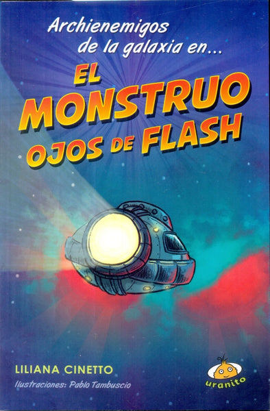 El monstruo ojos de flash | Liliana Cinetto