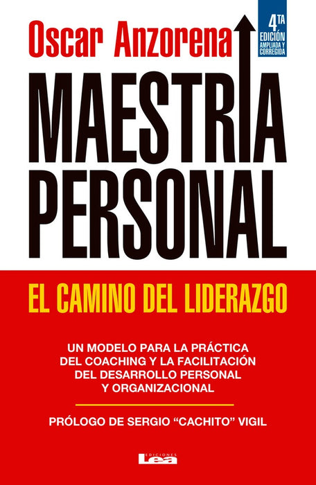 MAESTRIA PERSONAL EL CAMINO DEL LIDERAZGO | Oscar Anzorena