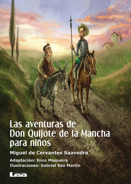 LAS AVENTURAS DE DON QUIJOTE DE LA MANCHA.. * | Enzo Maqueira