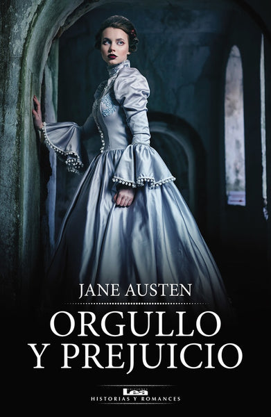 ORGULLO Y PREJUICIO.. | Jane Austen