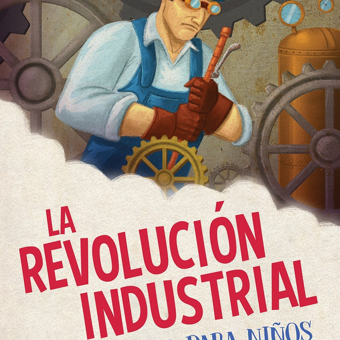 REVOLUCION INDUSTRIAL CONTADA PARA NIÑOS (RUSTICA)..* | Ramón D. Tarruella