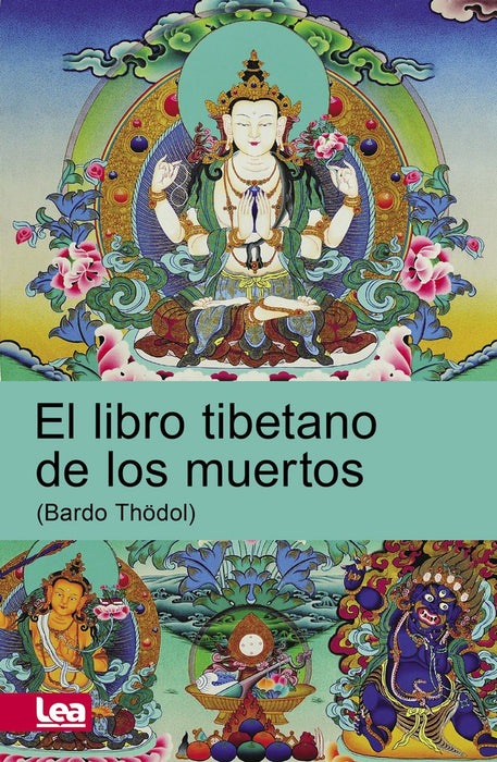 EL LIBRO TIBETANO DE LOS MUERTOS*.. | Bardo  Thödol