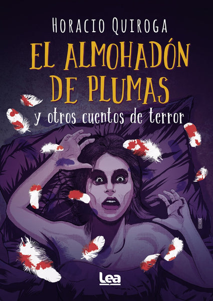 ALMOHADON DE PLUMAS Y OTROS CUENTOS DE TERROR* | HORACIO QUIROGA