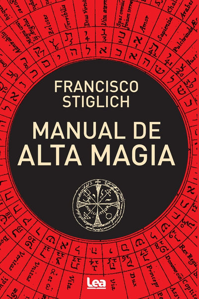 MANUAL DE ALTA MAGIA.. | Francisco Stiglich