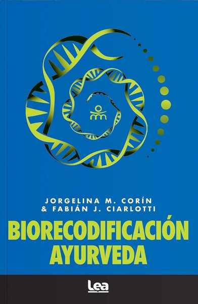 BIORECODIFICACION AYURVEDA.. | Jorgelina M. Corín