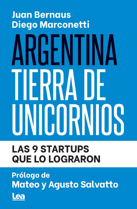 ARGENTINA TIERRA DE UNICORNIOS.. | JUAN BERNAUS