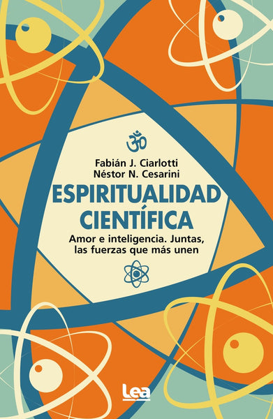 ESPIRITUALIDAD CIENTIFICA.. | Fabián Ciarlotti