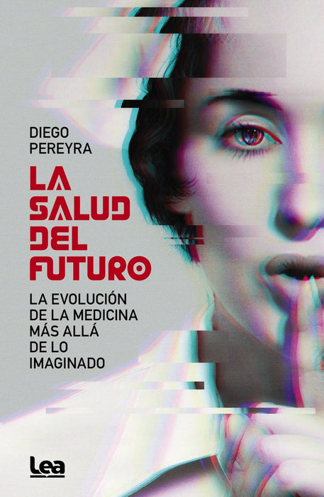 LA SALUD DEL FUTURO.. | Diego Pereyra