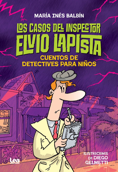 LOS CASOS DEL INSPECTOR ELVIO LAPISTA.. | maria ines balbin