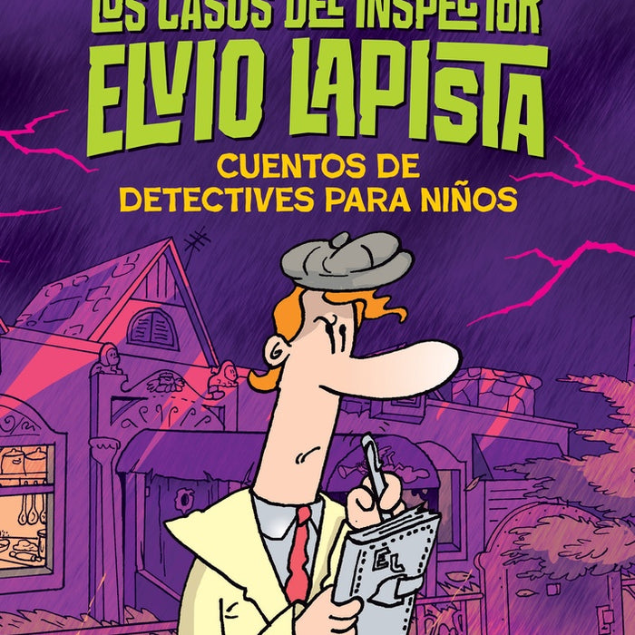 LOS CASOS DEL INSPECTOR ELVIO LAPISTA.. | maria ines balbin