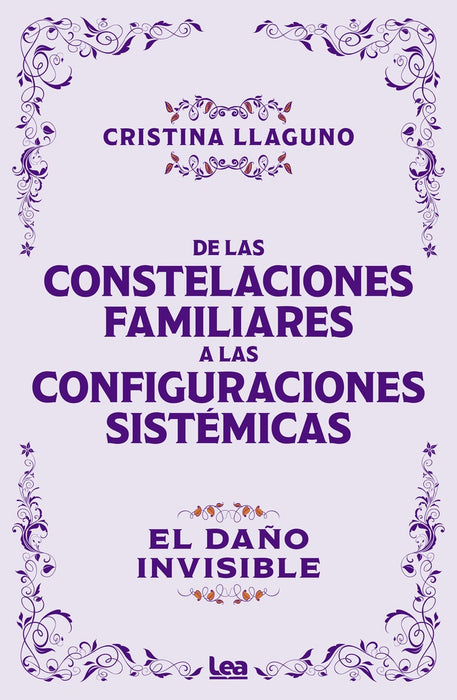 DE LAS CONSTELACIONES FAMILIARES A LAS CONFIGURACIONES SISTEMATICAS.. | CRISTINA LLAGUNO