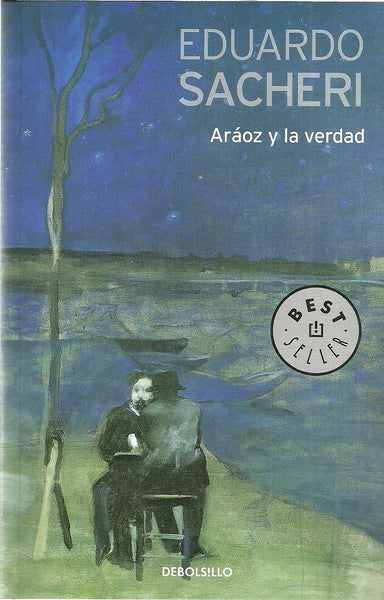 ARAOZ Y LA VERDAD* | Eduardo Sacheri