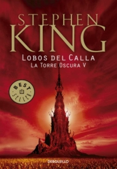 LOBOS DEL CALLA (TORRE OSCURA 5) | Stephen King