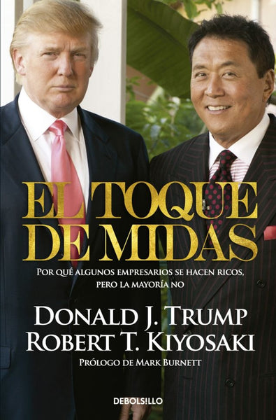 EL TOQUE DE MIDAS*.. | Donald J. Trump