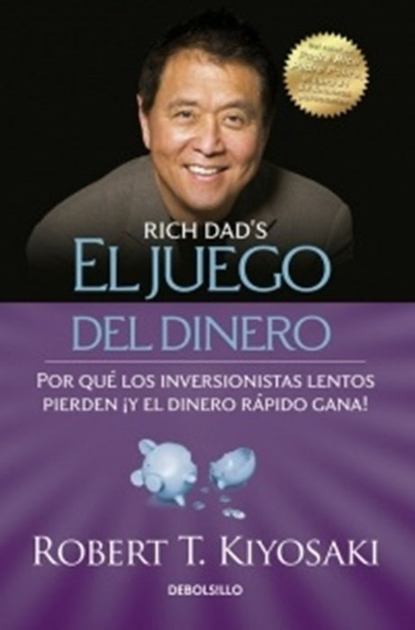 EL JUEGO DEL DINERO*.. | Robert T. Kiyosaki