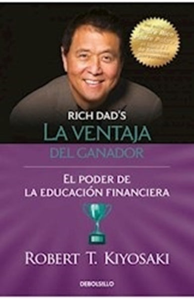 LA VENTAJA DEL GANADOR*.. | Robert T. Kiyosaki